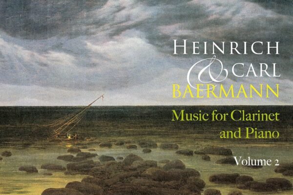 Heinrich & Carl Baermann: Music for Clarinet & Piano